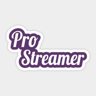 Pro Streamer Sticker